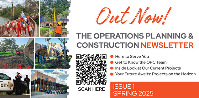 The operations planning and construction newsletter banner Issue 1 Spring 2025, you can scan a QR code to view the newsletter that is here to serve you, to get to know the OPC team, get inside look at current projects, and view projects on the horizon.